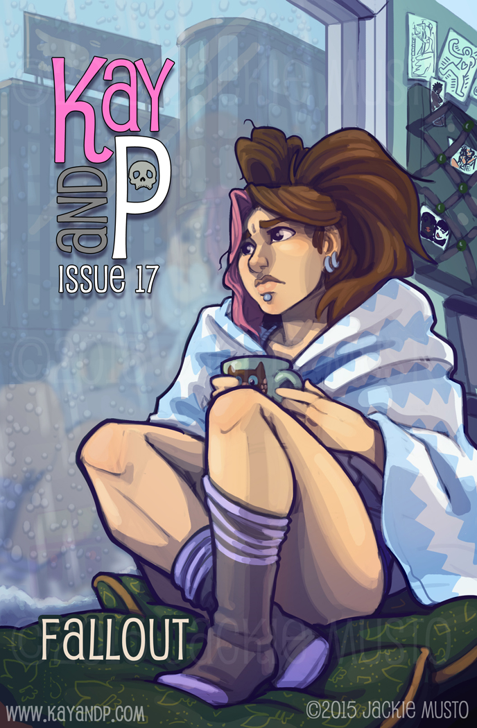 Kay and P: Issue 17, Fallout