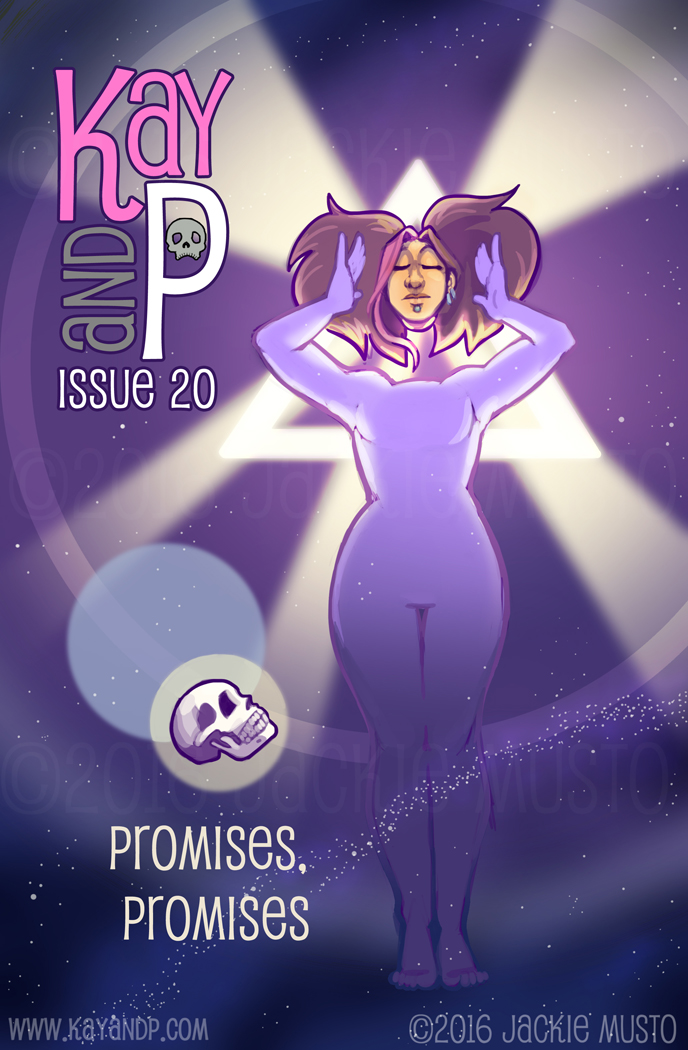 Kay and P: Issue 20, Promises, Promises